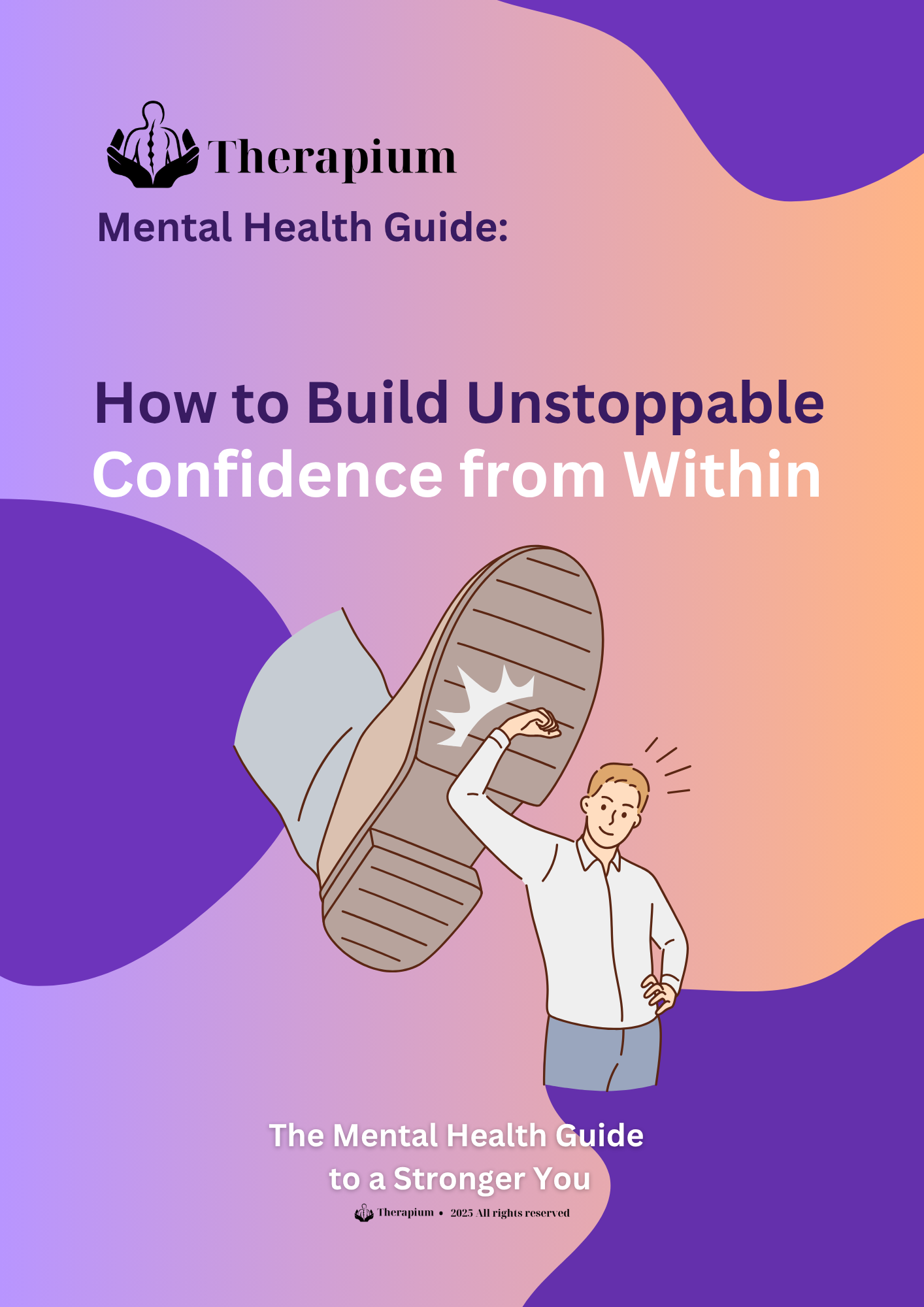How to Build Unstoppable Confidence from Within